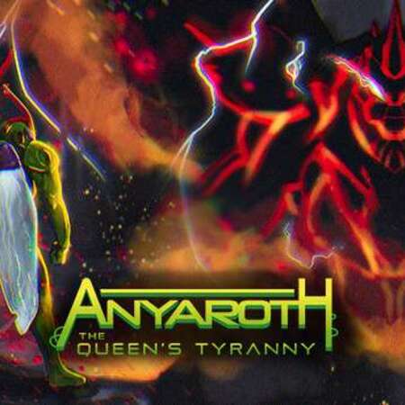 Anyaroth: The Queens Tyranny