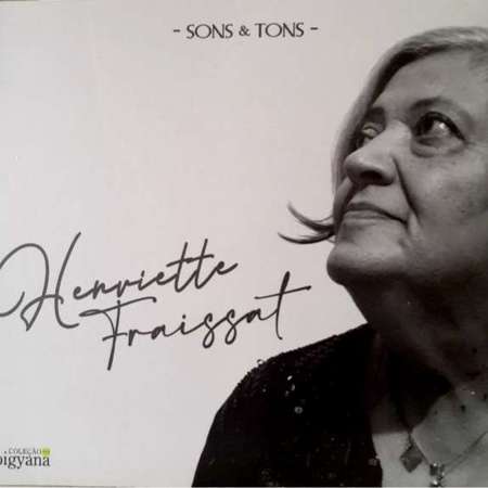 HENRIETTE FRAISSAT - SONS & TONS - 2020