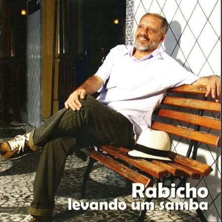 RABICHO - LEVANDO UM SAMBA - 2009